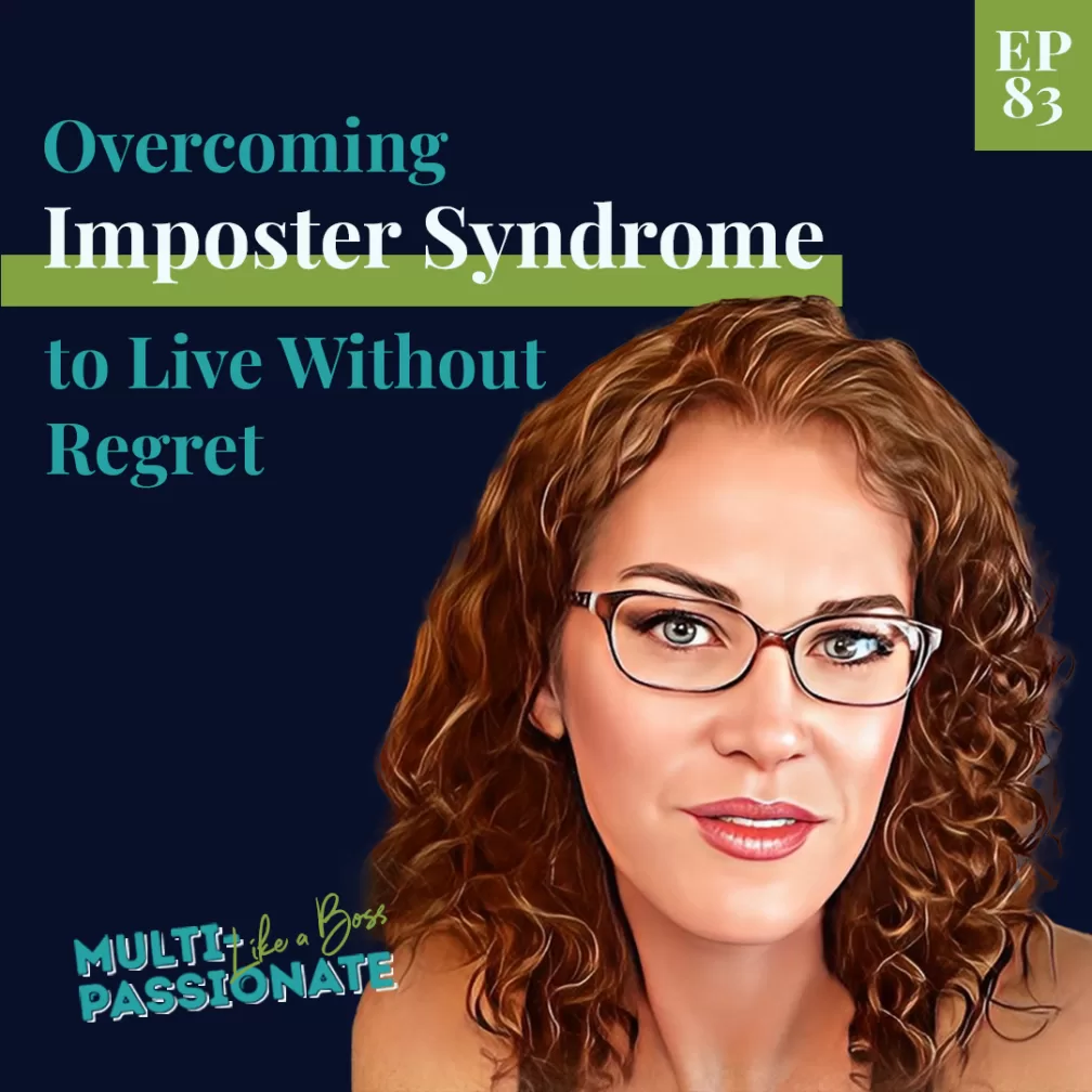 Red headed woman with glasses on a dark blue background next to a title that says: Overcoming Imposter Syndrome to Live Without Regret