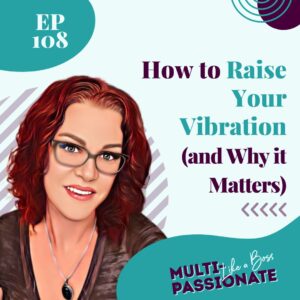 Red headed woman with glasses on a light blue background next to a title reading: How to Raise Your Vibration
